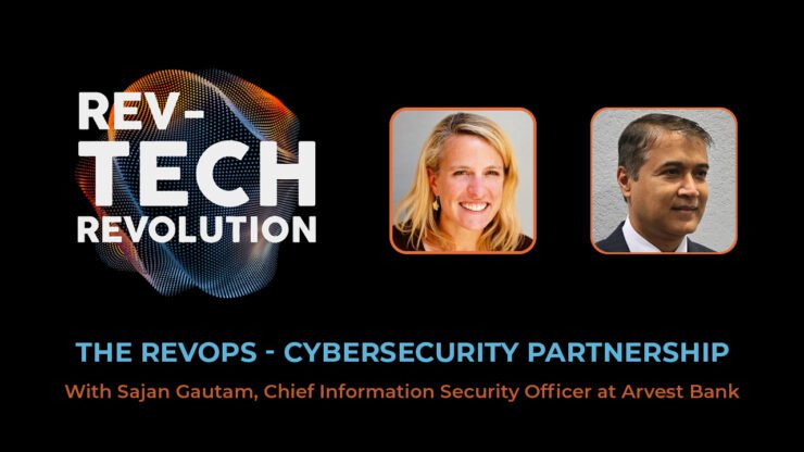 The RevOps and Cybersecurity Partnership with Sajan Gautham